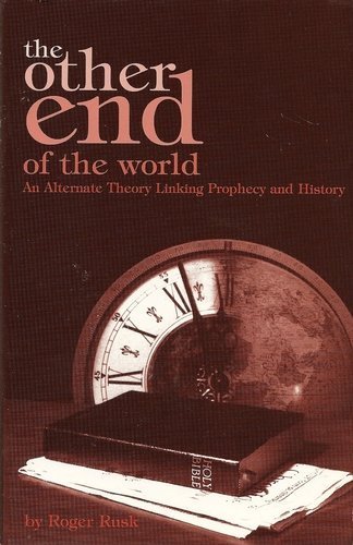 The other end of the world: An alternate theory linking prophecy and history