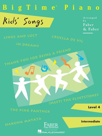 BigTime Piano: Kids' Songs - Level 4 Sheet Music Book Intermediate Piano Songbook for Students and Young Performers Skill Building Kids Piano Music for Lessons, Recitals and Fun Performances