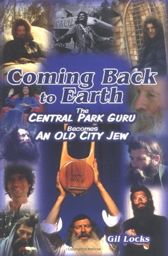 Coming Back to Earth: The Central Park Guru Becomes an Old City Jew