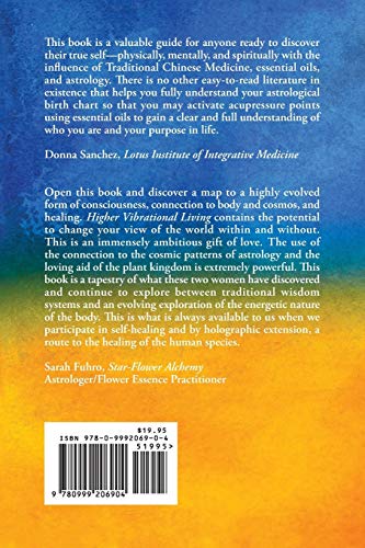 Higher Vibrational Living: Through Astrology, Essential Oils, and Chinese Medicine