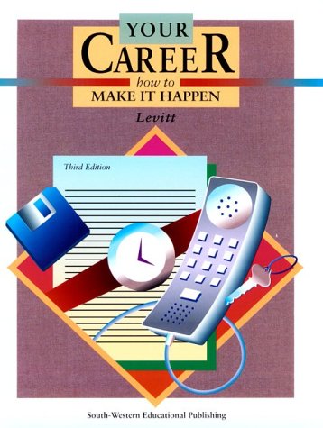 Your Career: How to Make it Happen