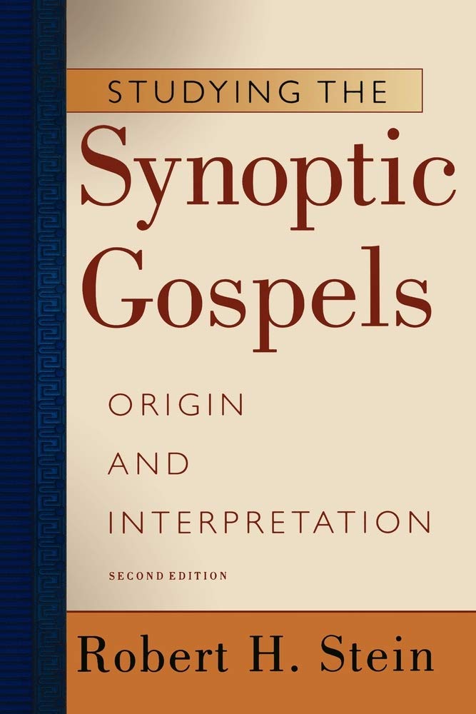 Studying the Synoptic Gospels: Origin and Interpretation