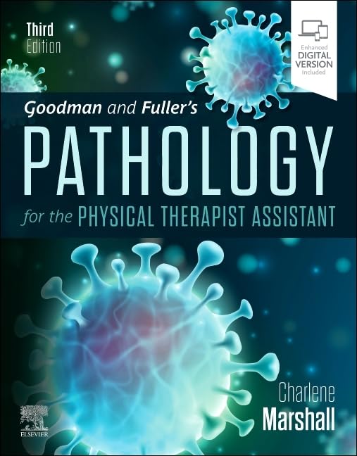 Goodman and Fuller?s Pathology for the Physical Therapist Assistant