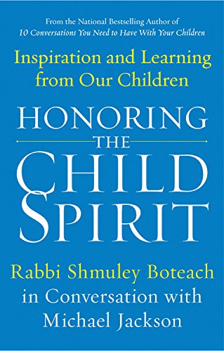 Honoring the Child Spirit: Inspiration and Learning from Our