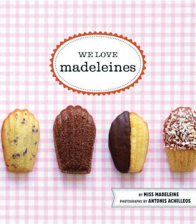 We Love Madeleines by Miss Madeleine