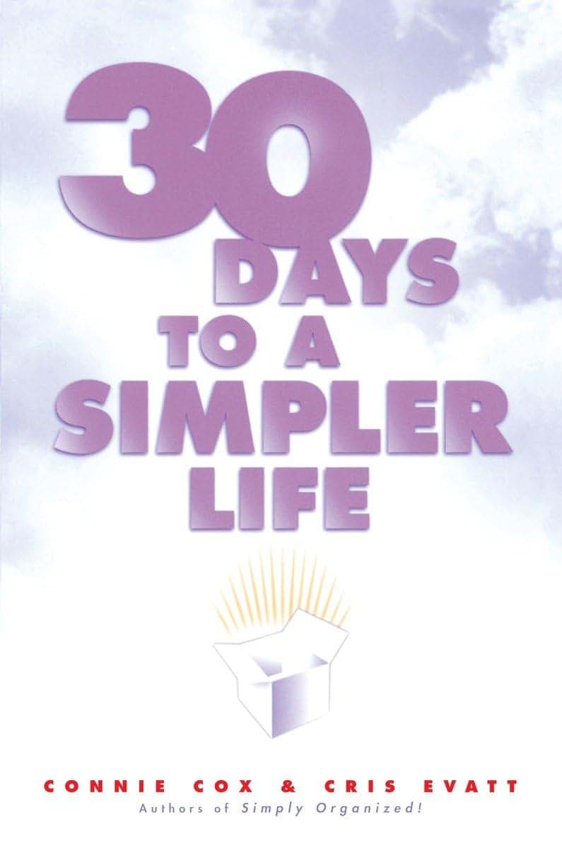 30 Days to a Simpler Life by Cris Evatt