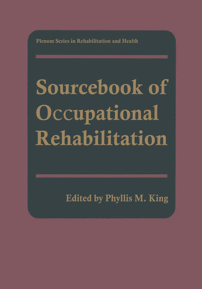 Sourcebook of Occupational Rehabilitation (Springer Series in Rehabilitation and Health)