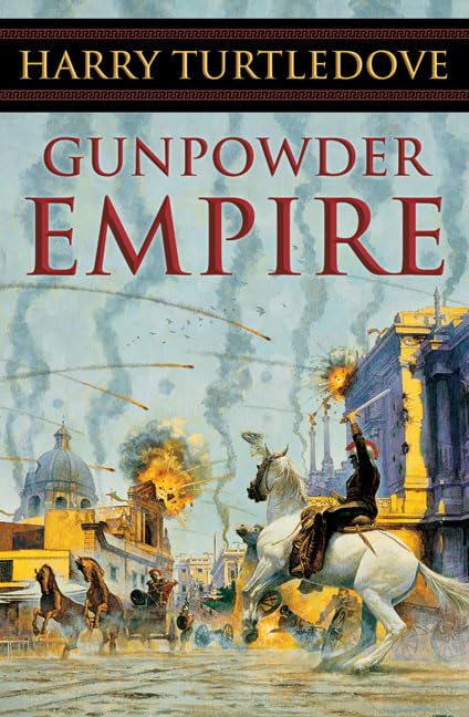 Gunpowder Empire (Crosstime Traffic)