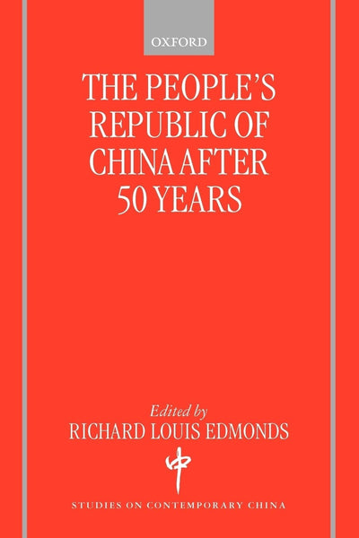 The People's Republic of China after 50 Years (Studies on Contemporary China)