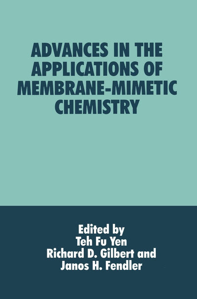 Advances in the Applications of Membrane-Mimetic Chemistry (Language of Science)