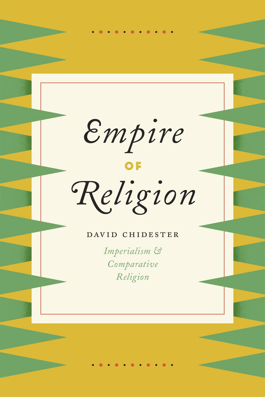 Empire of Religion: Imperialism and Comparative Religion