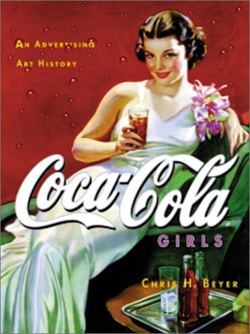 Coca-Cola Girls: An Advertising Art History