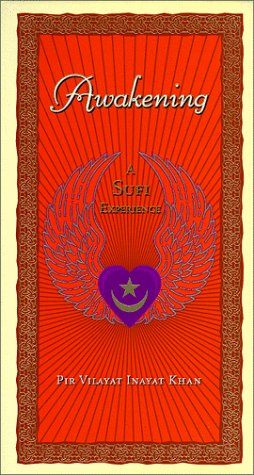 Awakening: A Sufi Experience by Khan, Pir Vilayat Inayat