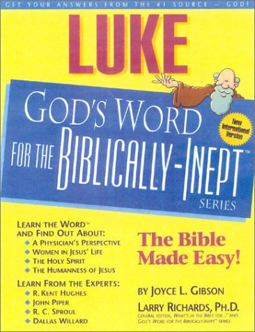 Luke (God's Word for the Biblically-Inept Series)