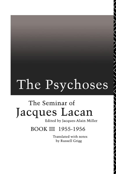 The Psychoses (Seminar of Jacques Lacan (Paperback))