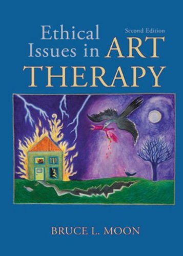 Ethical Issues in Art Therapy by Bruce L. Moon