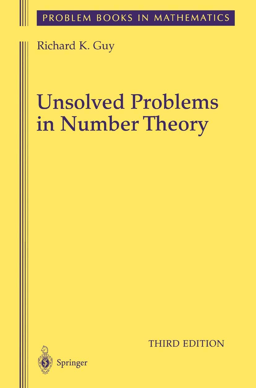 Unsolved Problems in Number Theory (Problem Books in Mathematics, 1)