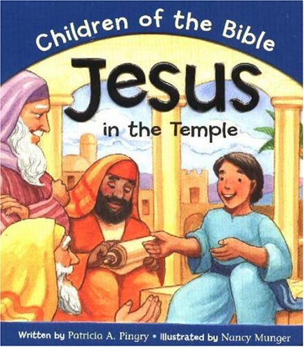 Jesus In The Temple: Based On Luke 2:40/52 (Series Children