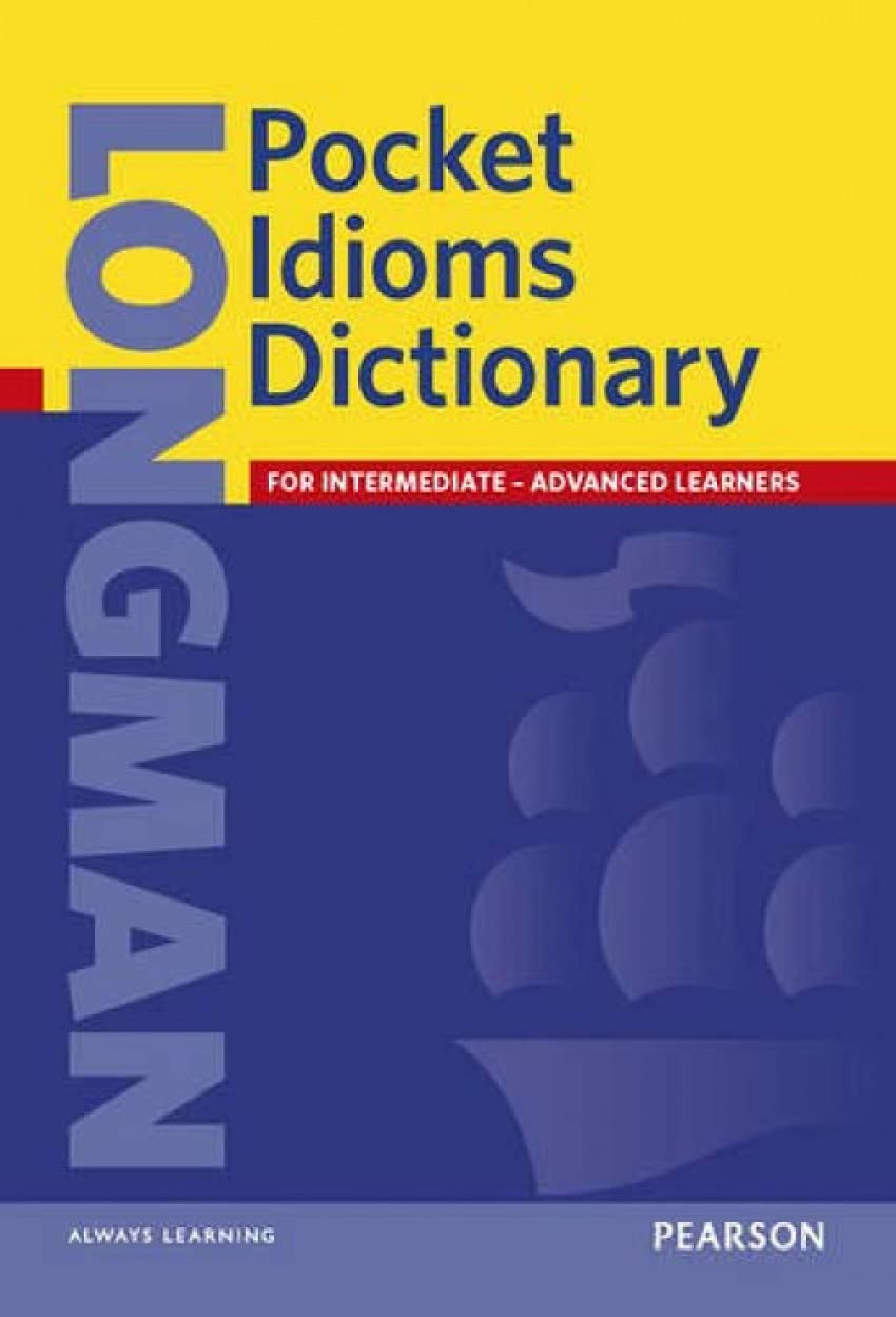 Longman Pocket Idioms Dictionary