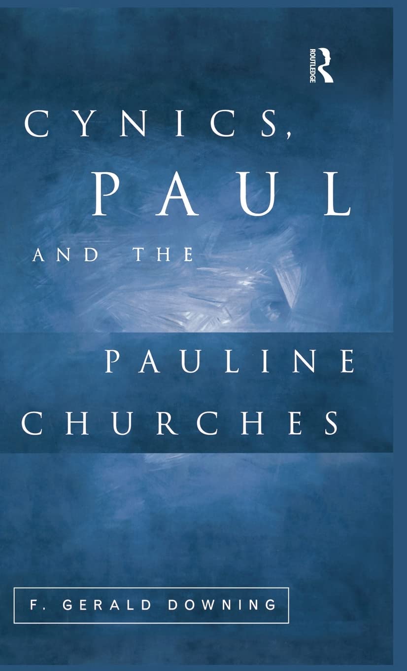 Cynics, Paul and the Pauline Churches