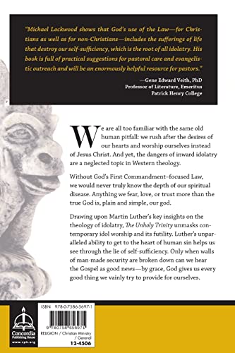 The Unholy Trinity: Martin Luther Against the Idol of Me, Myself, and I