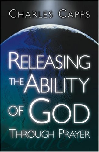 Releasing the Ability of God Through Prayer