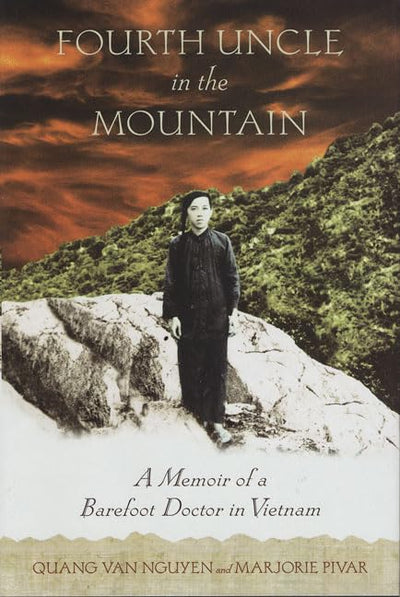 Fourth Uncle in the Mountain: A Memoir of a Barefoot Doctor