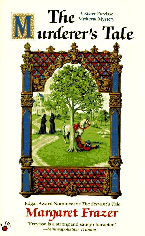 The Murderers Tale (A Sister Frevisse Medieval Mystery) by F