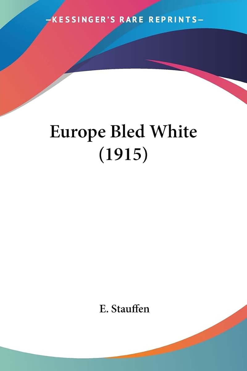 Europe Bled White (1915)