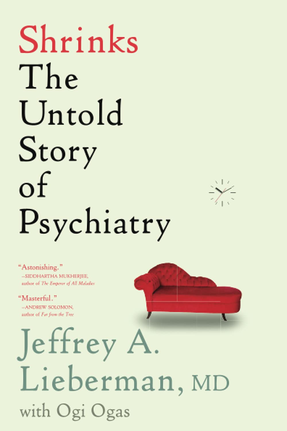 Shrinks by Lieberman, Jeffrey A.