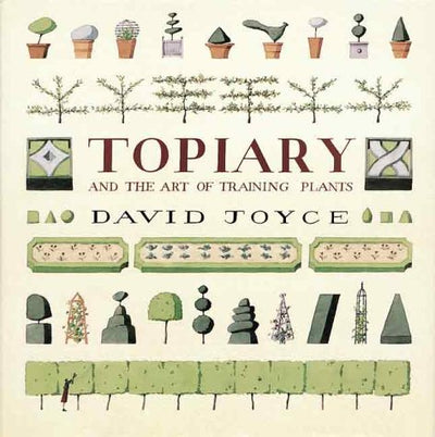 Topiary and the Art of Training Plants