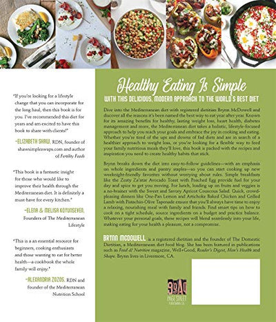 The Mediterranean Diet Made Easy: Fresh, Vibrant Recipes for Better Health