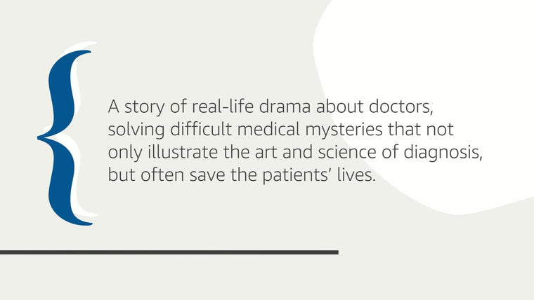 Every Patient Tells a Story: Medical Mysteries and the Art of Diagnosis — back cover
