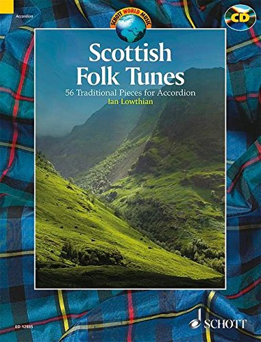 Scottish Folk Tunes: 54 Traditional Pieces for Accordion by