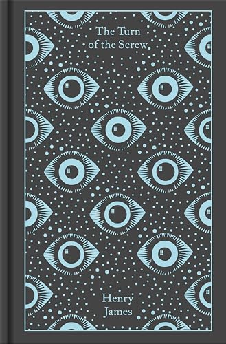 The Turn of the Screw and Other Ghost Stories (Penguin Clothbound Classics)