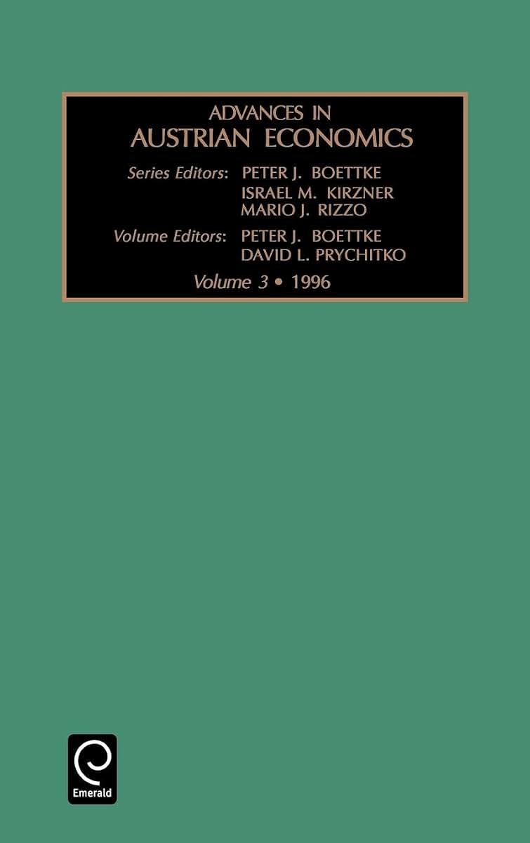 Advances in Austrian Economics (Advances in Austrian Economics, 3)