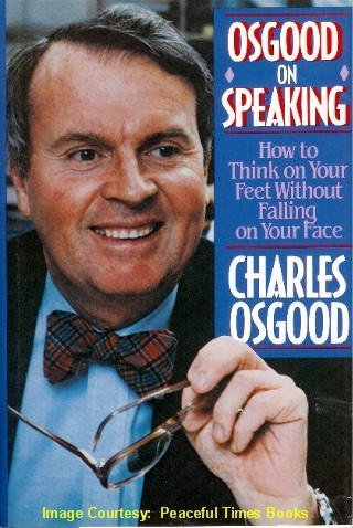 Osgood on Speaking: How to Think on Your Feet Without Fallin