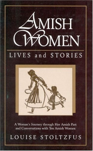 Amish Women: Lives and Stories