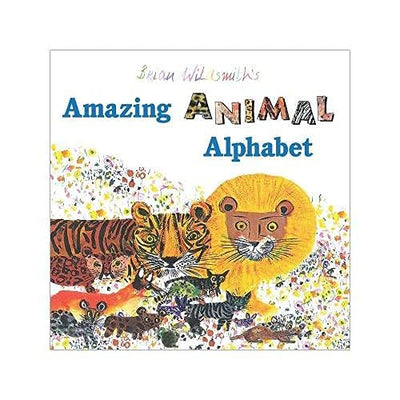Brian Wildsmith's Amazing Animal Alphabet