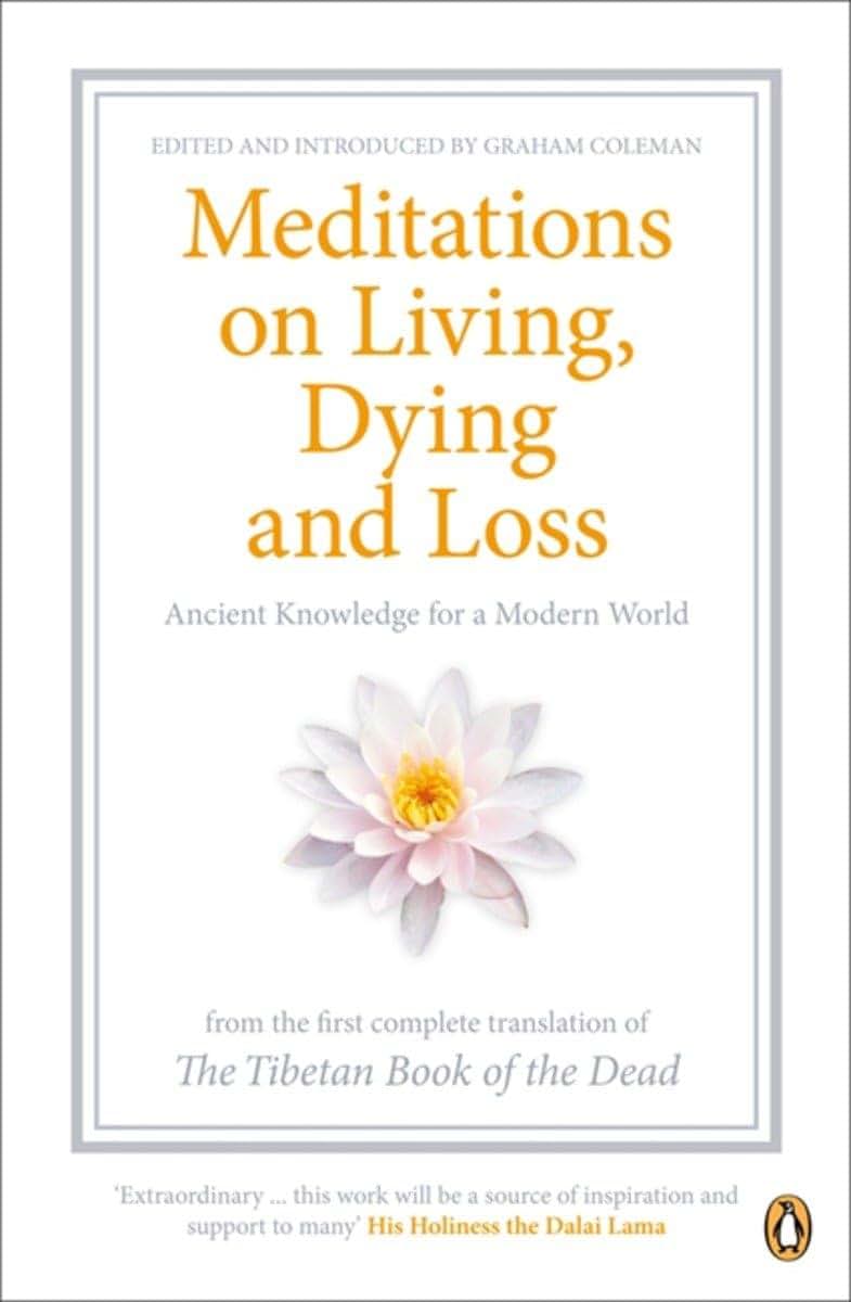 Penguin Classics Meditations On Living Dying And Loss