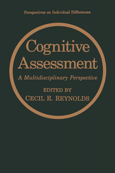 Cognitive Assessment: A Multidisciplinary Perspective (Perspectives on Individual Differences)