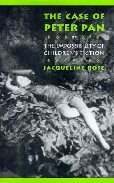 The Case of Peter Pan, or the Impossibility of Children's Fi