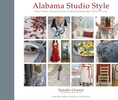 Alabama Studio Style: More Projects, Recipes, & Stories Cele
