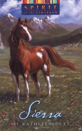 Sierra (Spirit of the Cimarron) by Duey, Kathleen
