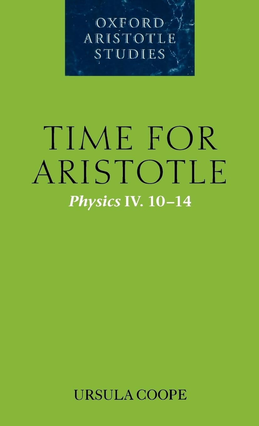 Time for Aristotle (Oxford Aristotle Studies Series)