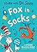 Fox in Socks: A Sticker Reading Book! (Learn With Dr. Seuss)