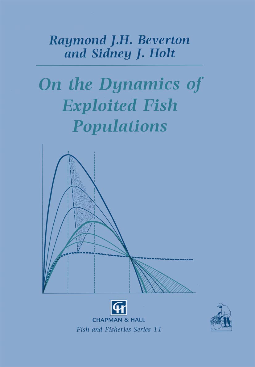 On the Dynamics of Exploited Fish Populations (Fish & Fisheries Series, 11)