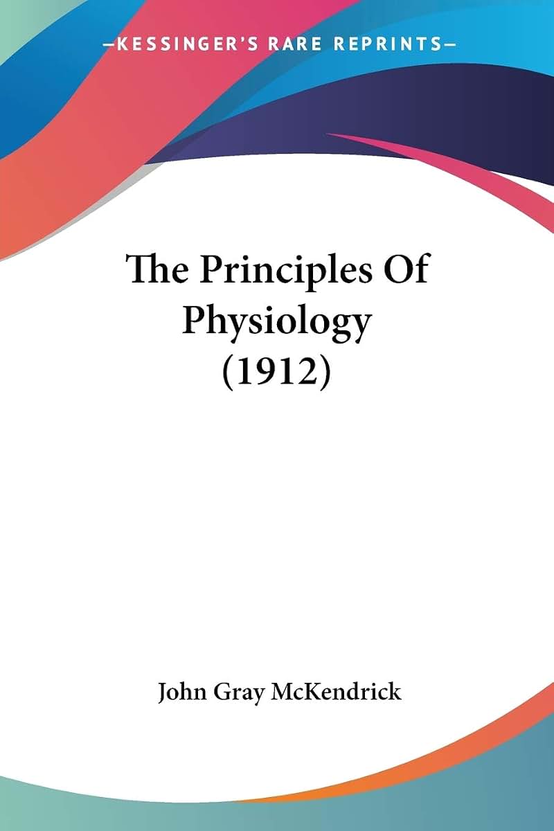 The Principles Of Physiology (1912)