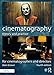 Cinematography: Theory and Practice: For Cinematographers and Directors