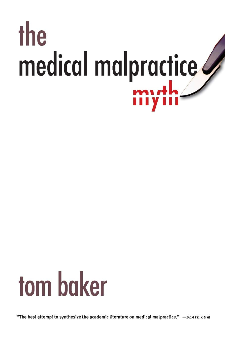 The Medical Malpractice Myth